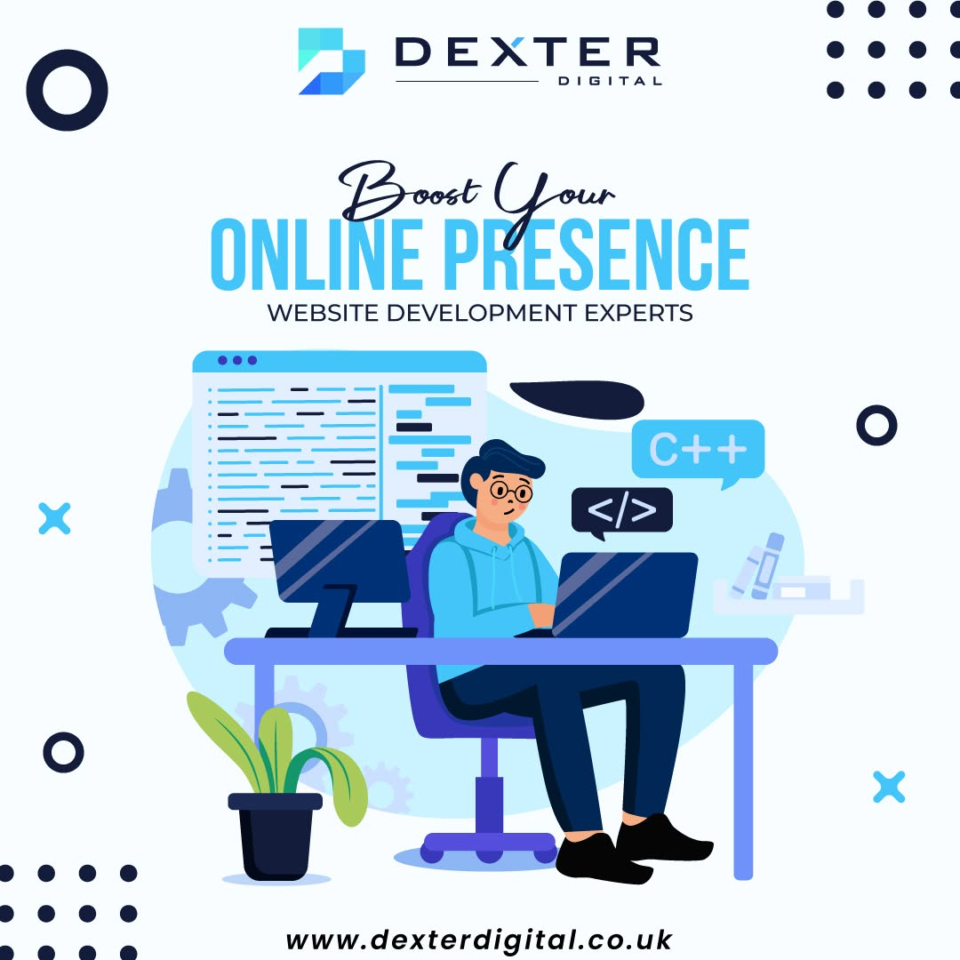 Dexter Digital website development experts — boost your online presence